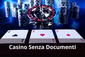 Casino senza documenti